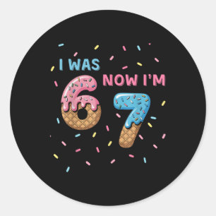 7 Year Old Birthday Shirt - I Was 6 Now I'm 7 67 B Classic Round Sticker