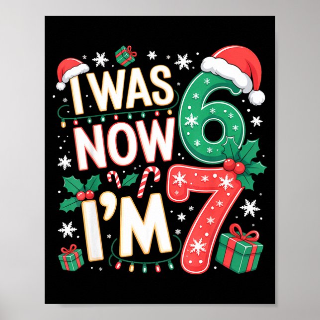 7 Year Old Birthday Shirt - I Was 6 Now I'm 7 67 F Poster (Front)