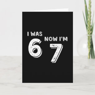 7 Year Old Birthday Shirt - Was 6 Now I'm 7 67 Fun Card