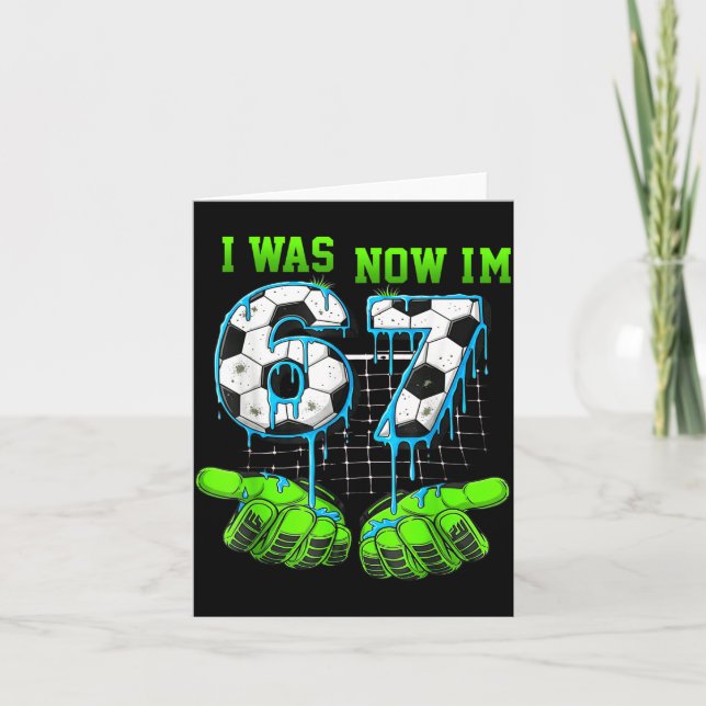 7 Year Old Birthday Shirt Was 6 Now I'm 7 67 Funny Card (Front)