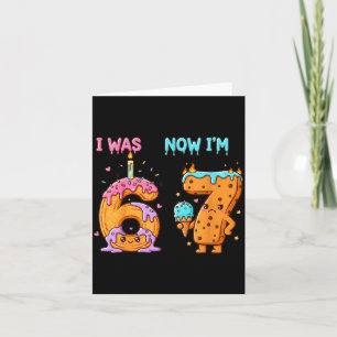 7 Year Old Birthday Shirt Was 6 Now I'm 7 67 Funny Card