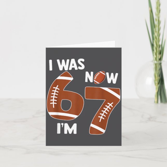 7 Year Old Birthday Shirt Was 6 Now I'm 7 67 Funny Card (Front)