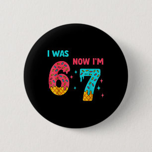 7 Year Old Birthday Shirt Was 6 Now I'm 7 67 Funny Cm Round Badge