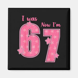 7 Year Old Birthday Shirt Was 6 Now I'm 7 67 Funny Magnet