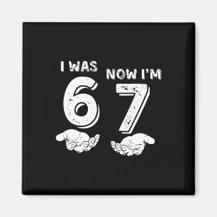 7 Year Old Birthday Shirt Was 6 Now I'm 7 67 Funny Magnet