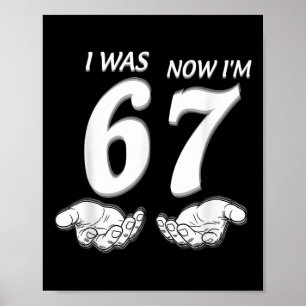 7 Year Old Birthday Shirt Was 6 Now I'm 7 67 Funny Poster