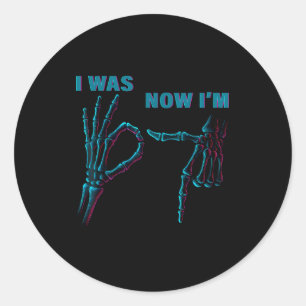 7 Year Old Birthday Skeleton Was 6 Now I'm 7 67 Fo Classic Round Sticker