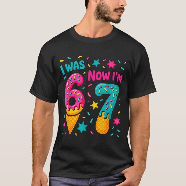 7 Year Old Birthday Was 6 Now I'm 7 Kids Funny  T-Shirt (Front)