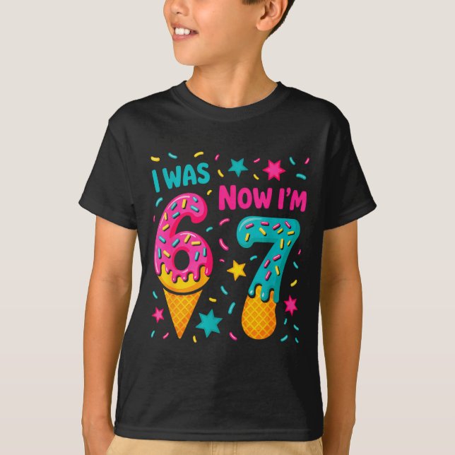 7 Year Old Birthday Was 6 Now I'm 7 Kids Funny  T-Shirt (Front)