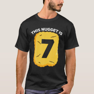7 Year Old Chicken Nugget Birthday Party T Shirt