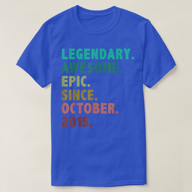 7 Year Old Gifts Legend Since October 2015 7th Bir T-Shirt (Design Front)