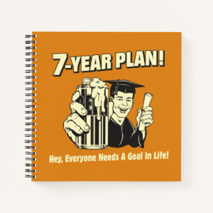 7 Year Plan: Everyone Needs a Goal Notebook