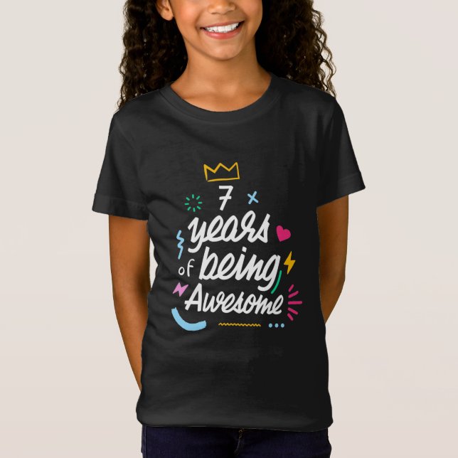 7 years of being awesome T-Shirt (Front)