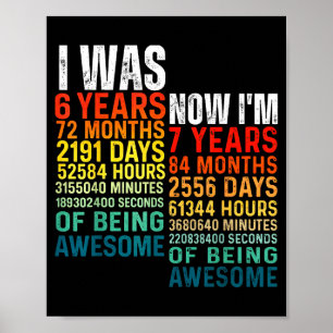 7 Years old 7th birthday i 6 now i'm 7 vintage 6 7 Poster