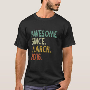 7 Years Old Awesome Since March 2016 7th Birthday T-Shirt