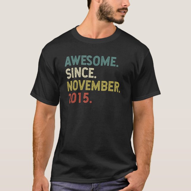 7 Years Old  Awesome Since November 2015 7th Birth T-Shirt (Front)