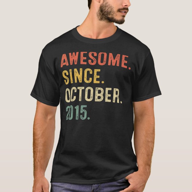 7 Years Old  Awesome Since October 2015 7th Birthd T-Shirt (Front)
