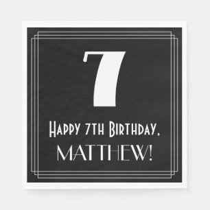 7th Birthday ~ Art Deco Inspired Look "7", Name Napkin