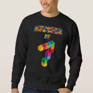 7th Birthday Awesome At 7 Years Old Block Buildin Sweatshirt