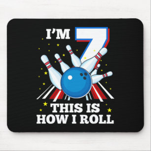 7th Birthday Bowling I'm 7 This Is How I Roll Funn Mouse Mat