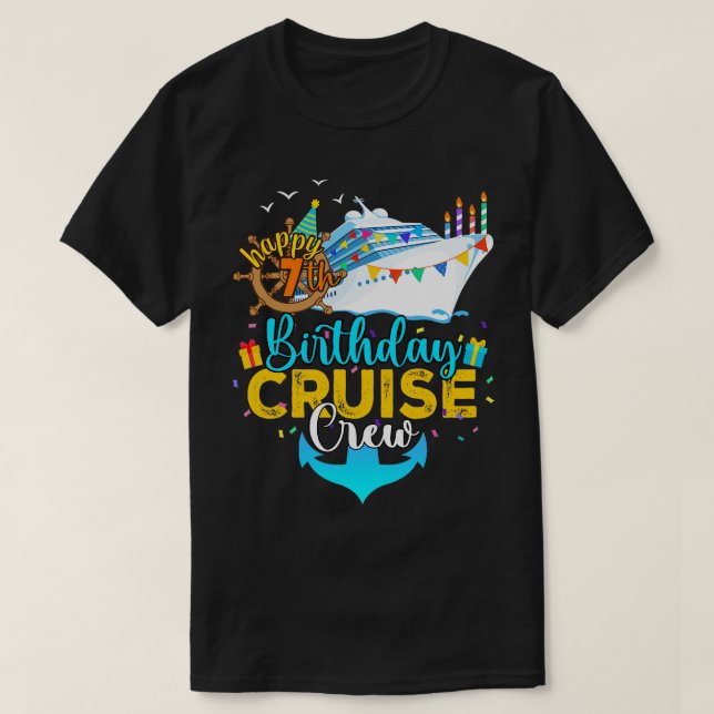 7th Birthday Cruise Crew T-Shirt (Design Front)