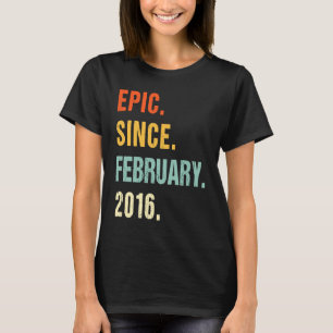 7th Birthday Epic Since February 2016 7 Years Old T-Shirt