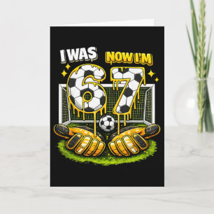 7th Birthday Girl Boy I Was 6 Now I'm 7 Meme Socce Card