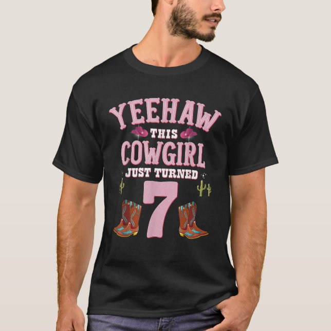 7th Birthday Girls Cowgirl YEEHAW Western Themed B T-Shirt (Front)