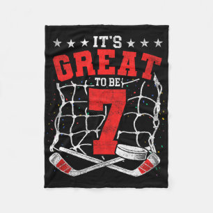 7th Birthday Hockey Lovers It's Great To Be 7 Year Fleece Blanket