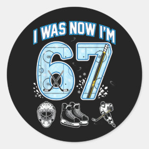 7th Birthday I Was 6 Im 7 Six Seven 67 Ice Hockey Classic Round Sticker