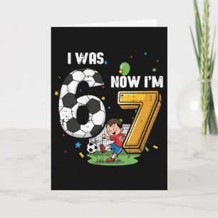 7th Birthday I Was 6 Now Im 7 Soccer 67 Meme Boys Card