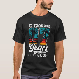 7Th Birthday It Took Me 7 Years Old To Look This G T-Shirt
