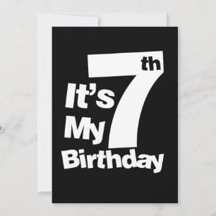 7th Birthday Its My 7 Birthday Gift Invitation