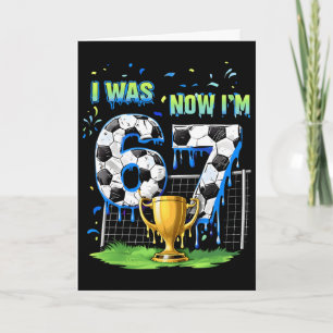 7th Birthday Kids Funny Soccer I Was 6 Now I'm 7 Y Card