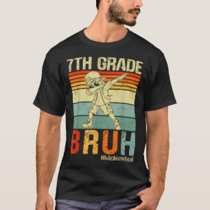 7th Grade Bruh We Back To School 2025 Boys 1st Day T-Shirt