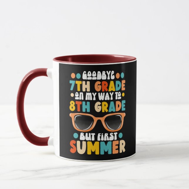 7th Grade Graduation To 8th Grade But First Summer Mug (Left)