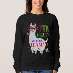 7th Grade No Prob Llama Aplaca Seventh Grade Teach Sweatshirt