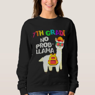 7Th Grade No Prob Llama First Day Of School Sweatshirt