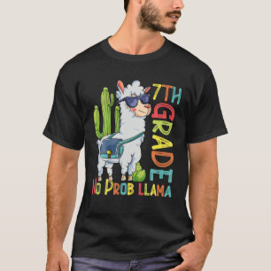 7Th Grade No Prob-Llama Llama Back To School Teach T-Shirt