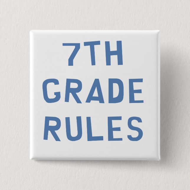 7th Grade Rules 15 Cm Square Badge (Front)