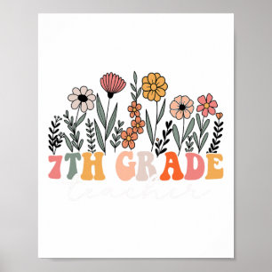 7th Grade Teacher Wildflower Floral Back To School Poster