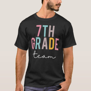 7th Grade Team Colorful Cute Appreciation Day Back T-Shirt