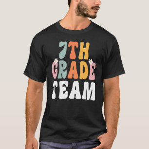 7th Grade Team Retro Groovy Teacher Happy 1st Day T-Shirt