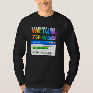7th Grade Virtual 7th Grade Now Loading Back To Sc T-Shirt