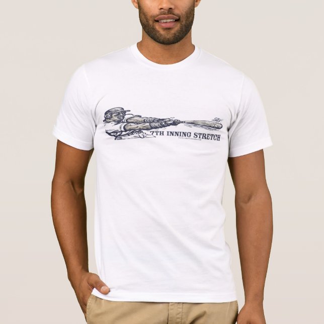 7th Inning Stretch T-Shirt (Front)