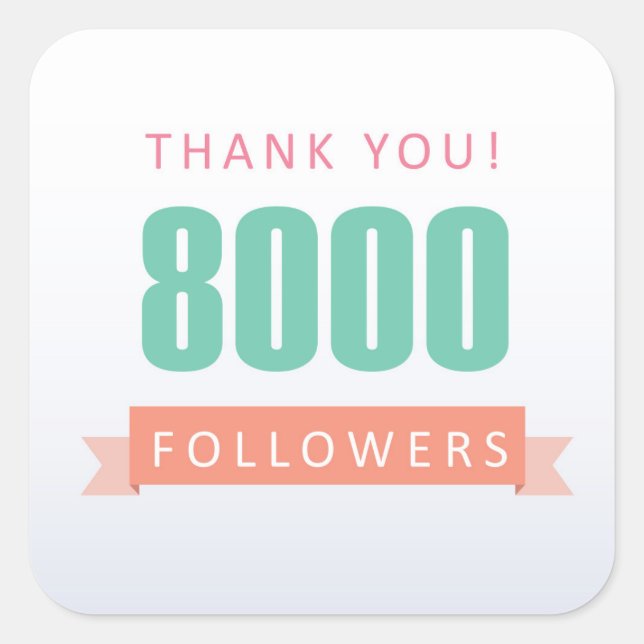 8000 followers Thank you-social media gratitude Square Sticker (Front)