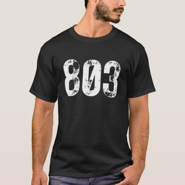 803 Area Code Columbia SC Mobile Telephone Area Co T-Shirt (Front)