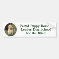805, Proud Puppy Raiser!Leader Dog Schoolfor th...