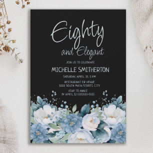 80 and Elegant Dusty Blue White Floral Black Invitation