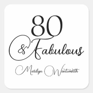 80 and Fabulous 80th Birthday Black Script  Square Sticker